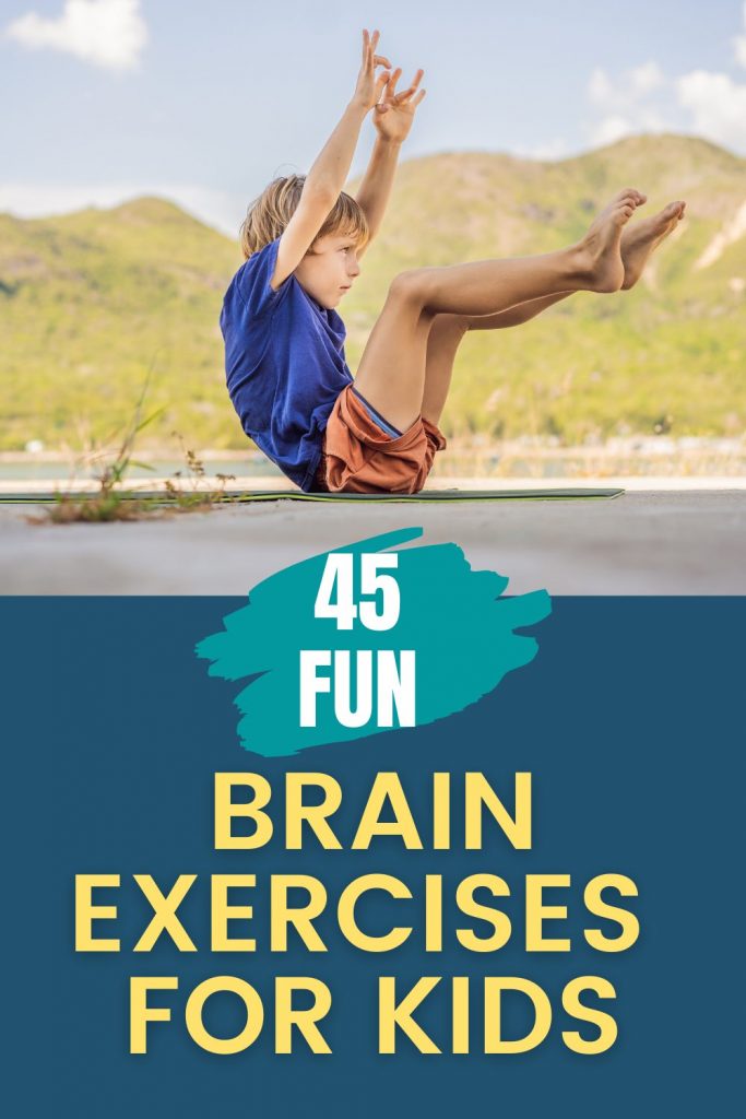 Brain Exercises For Kids 45+ Fun Activities To Develop Your Child’s Brain